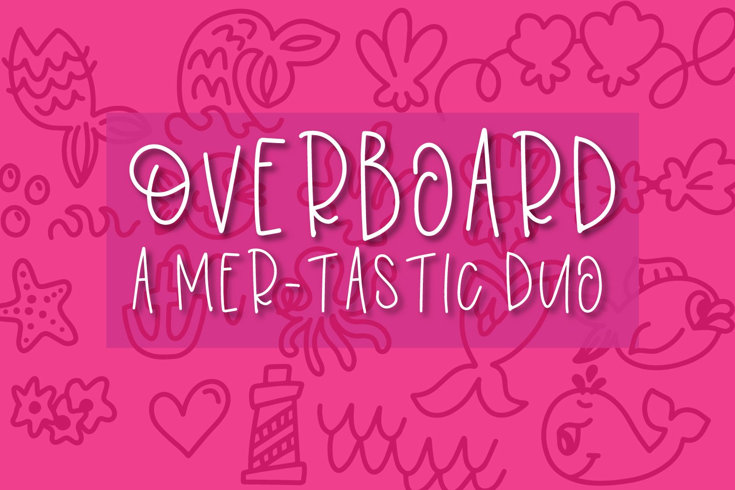 Overboard - Mermaid Font Duo cover image.