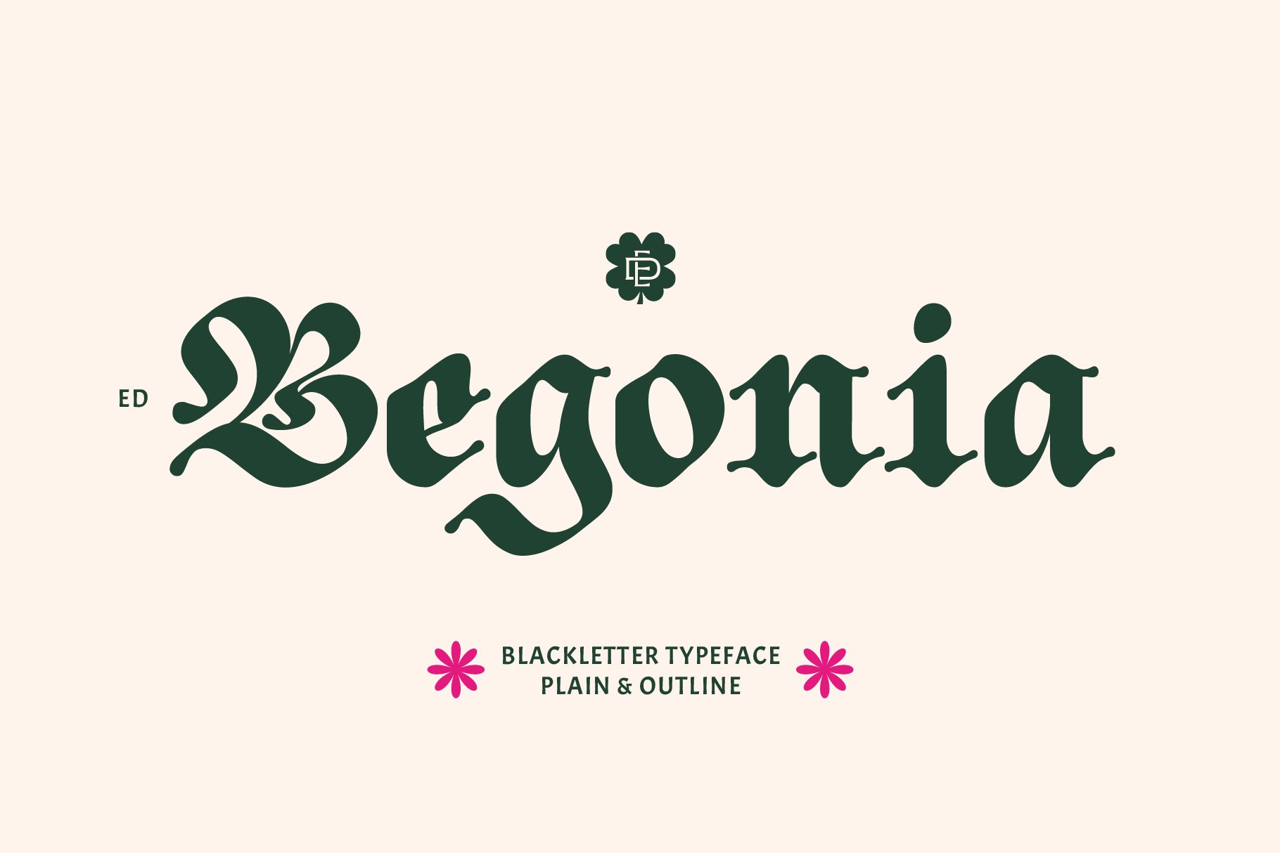ED Begonia - Blackletter Typeface cover image.