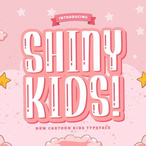 Shiny Kids - Playful Display Font cover image.