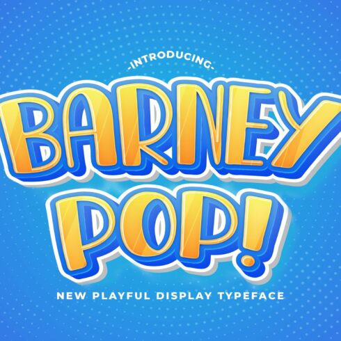 Barney Pop - Playful Display Font cover image.