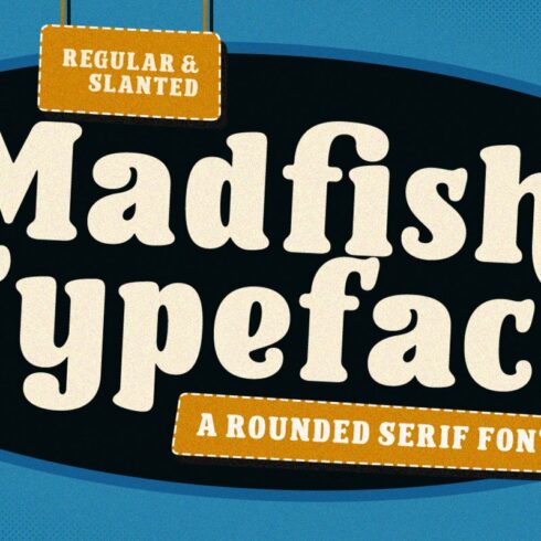 Madfish Typeface  - A Rounded Serif cover image.