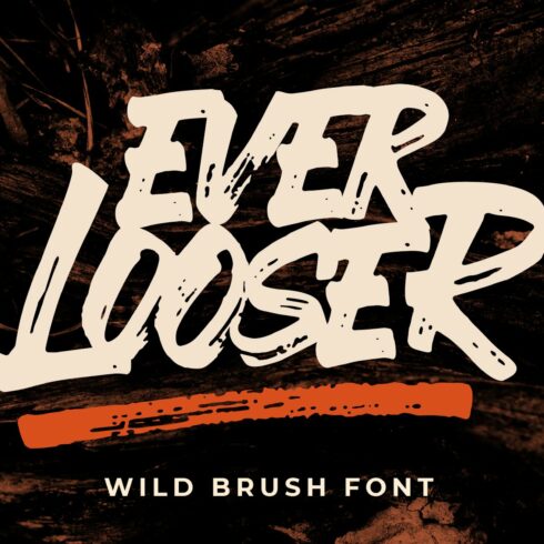 Ever Looser - Wild Brush Font cover image.