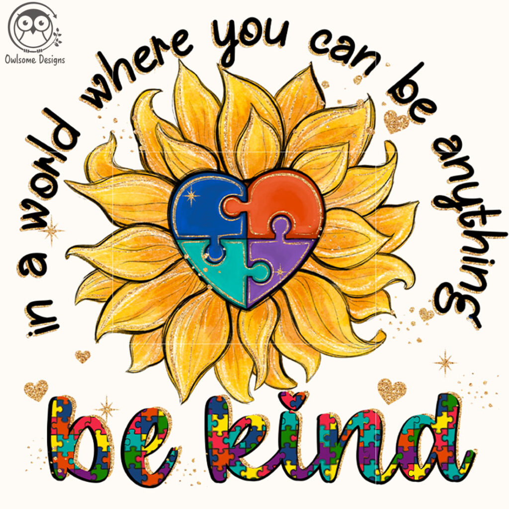Autism Sunflower Be Kind PNG Sublimation MasterBundles