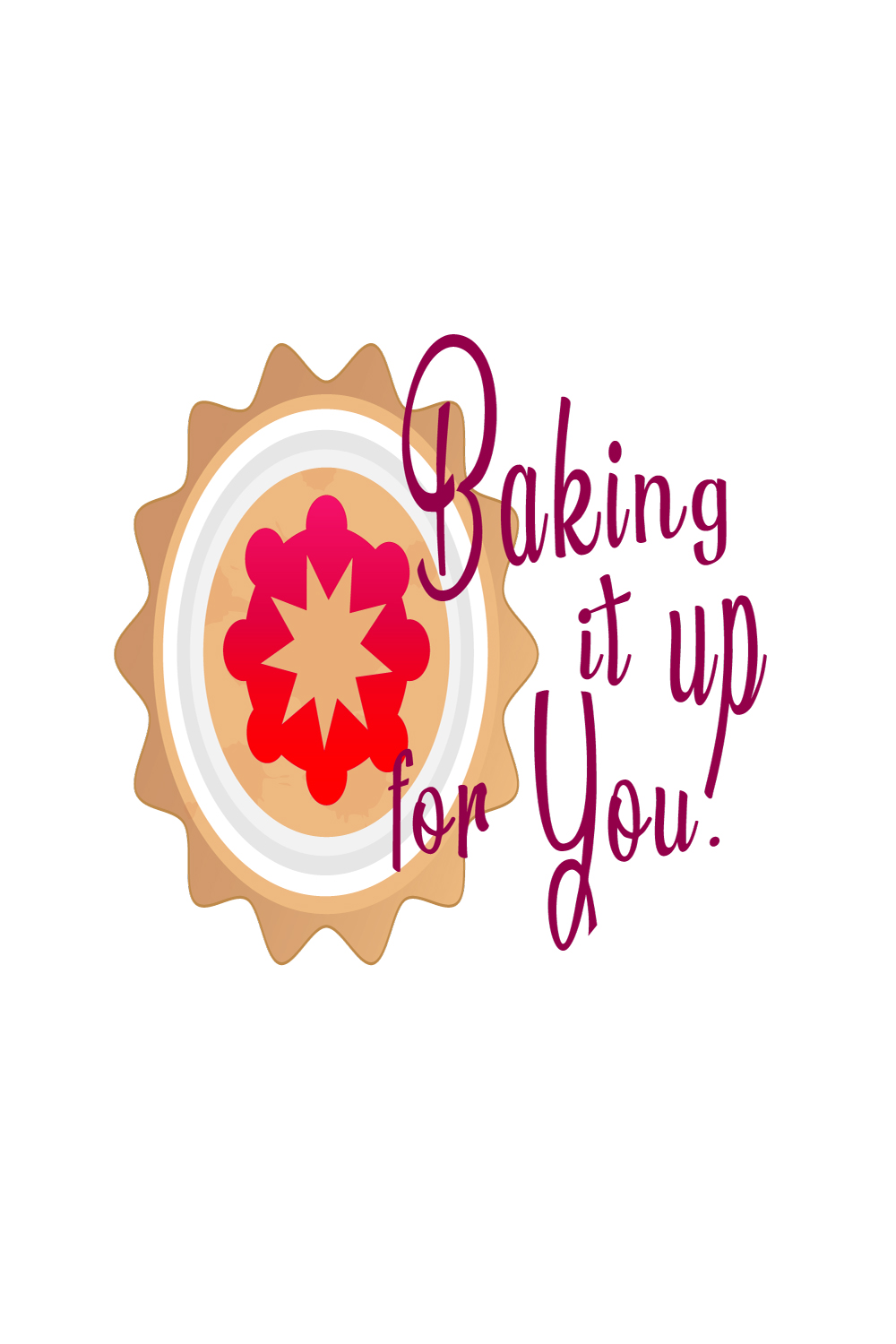 Baking it for you - TShirt Print Design pinterest preview image.