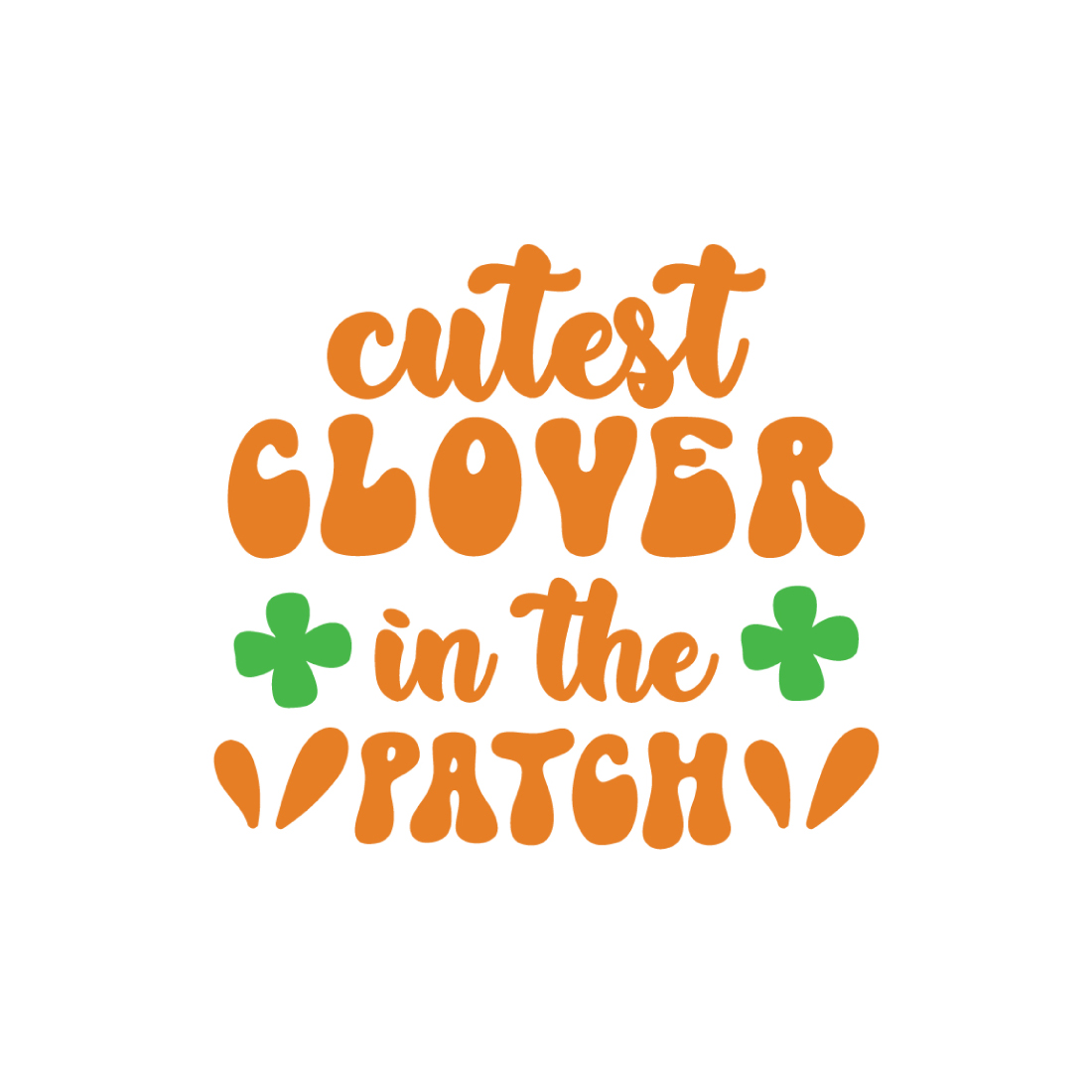 cutest clover in the patch SVG preview image.