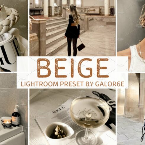 Lightroom Preset BEIGE by GALOR6Ecover image.