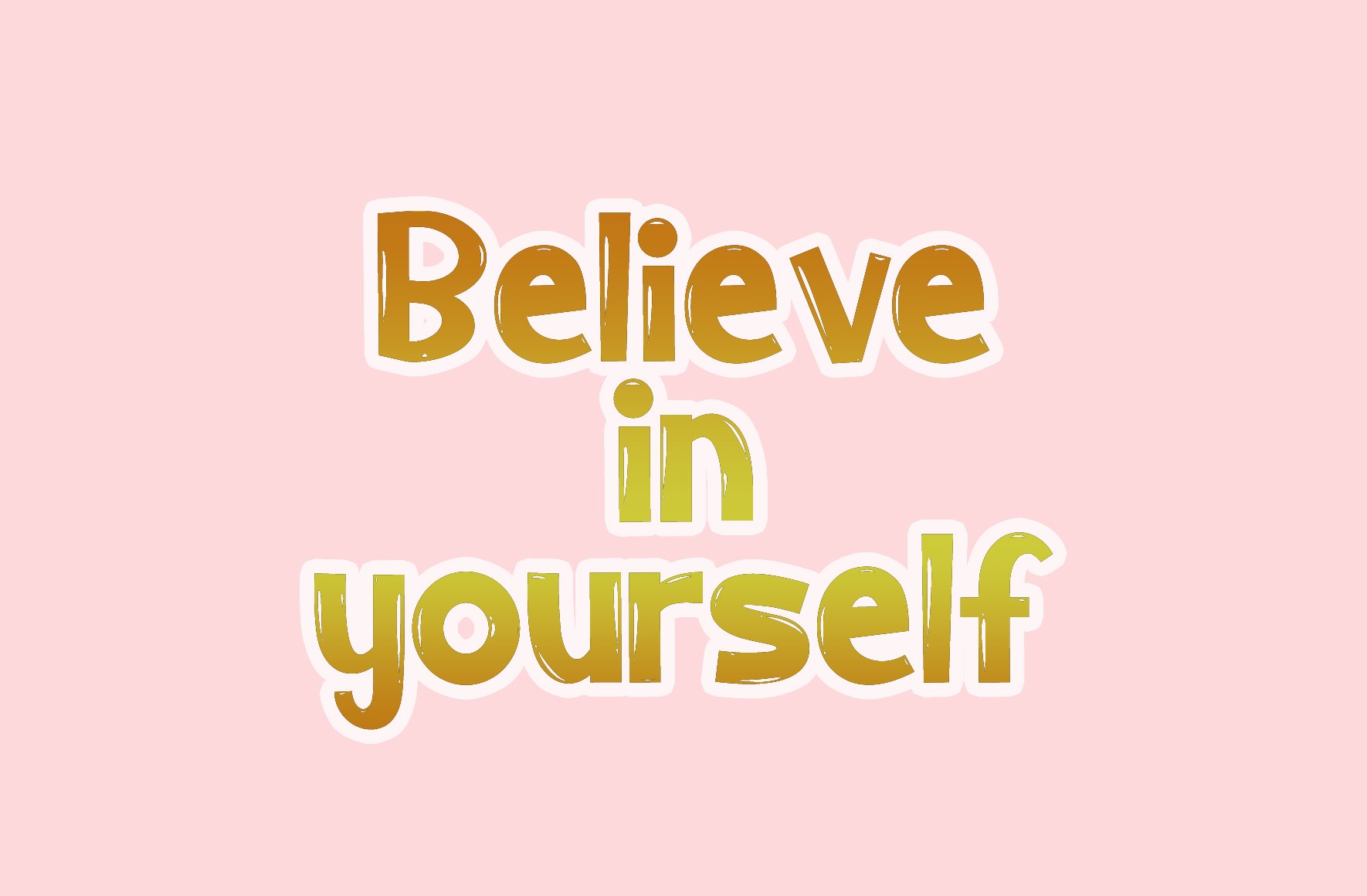 believe in yourself 337