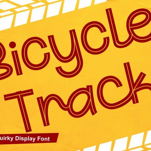 Bicycle Track - Quirky Display Font cover image.