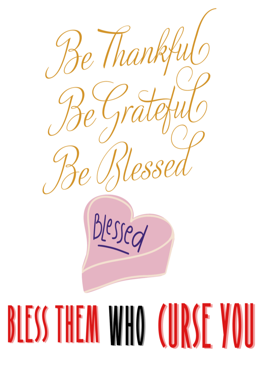 Beautiful typography design - \"BLESS THEM WHO CURSE YOU\" pinterest preview image.