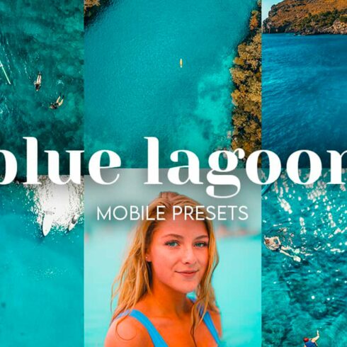 Blue Lagoon Lightroom Mobile Presetscover image.
