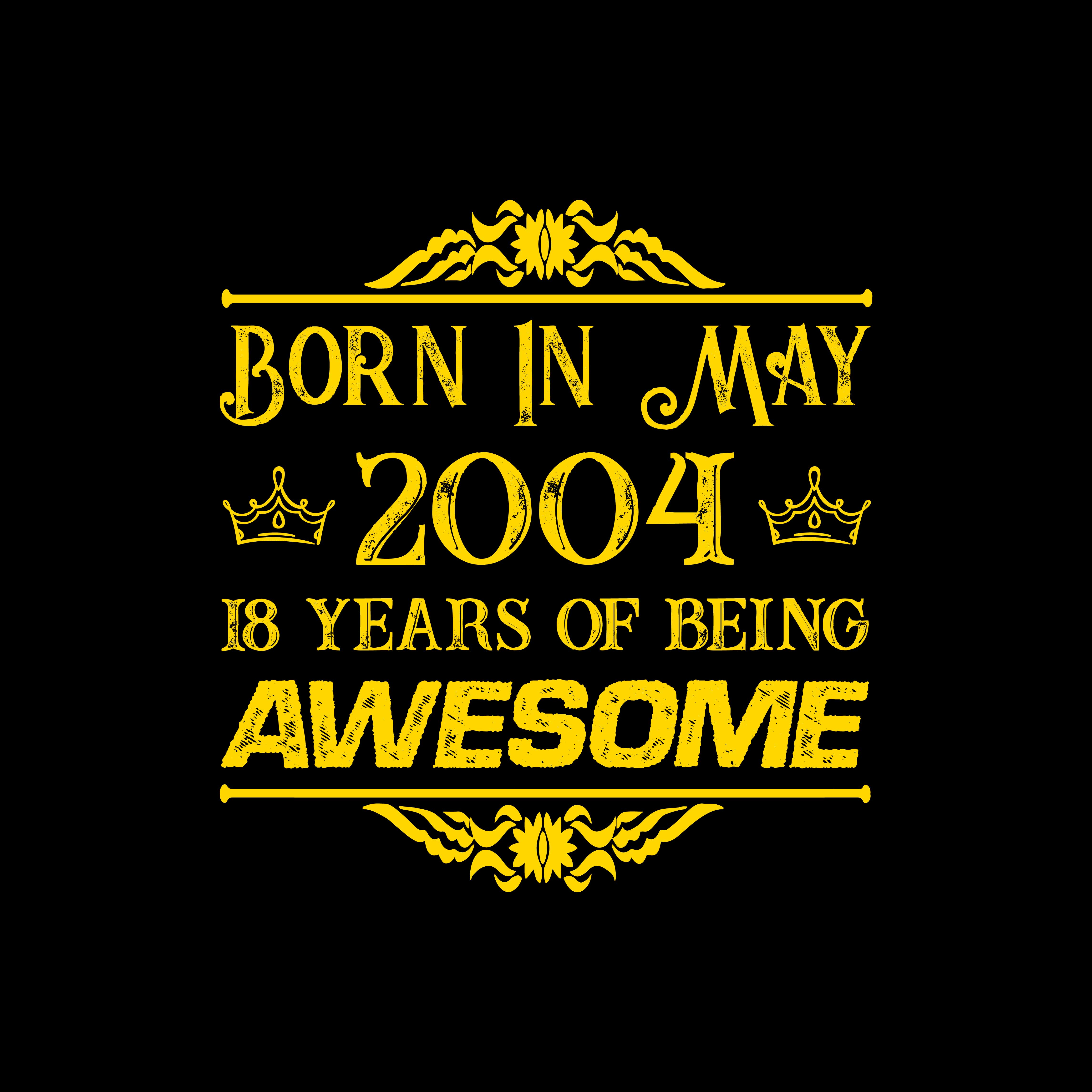 born in may 2004 18 years of being awesome 01 697