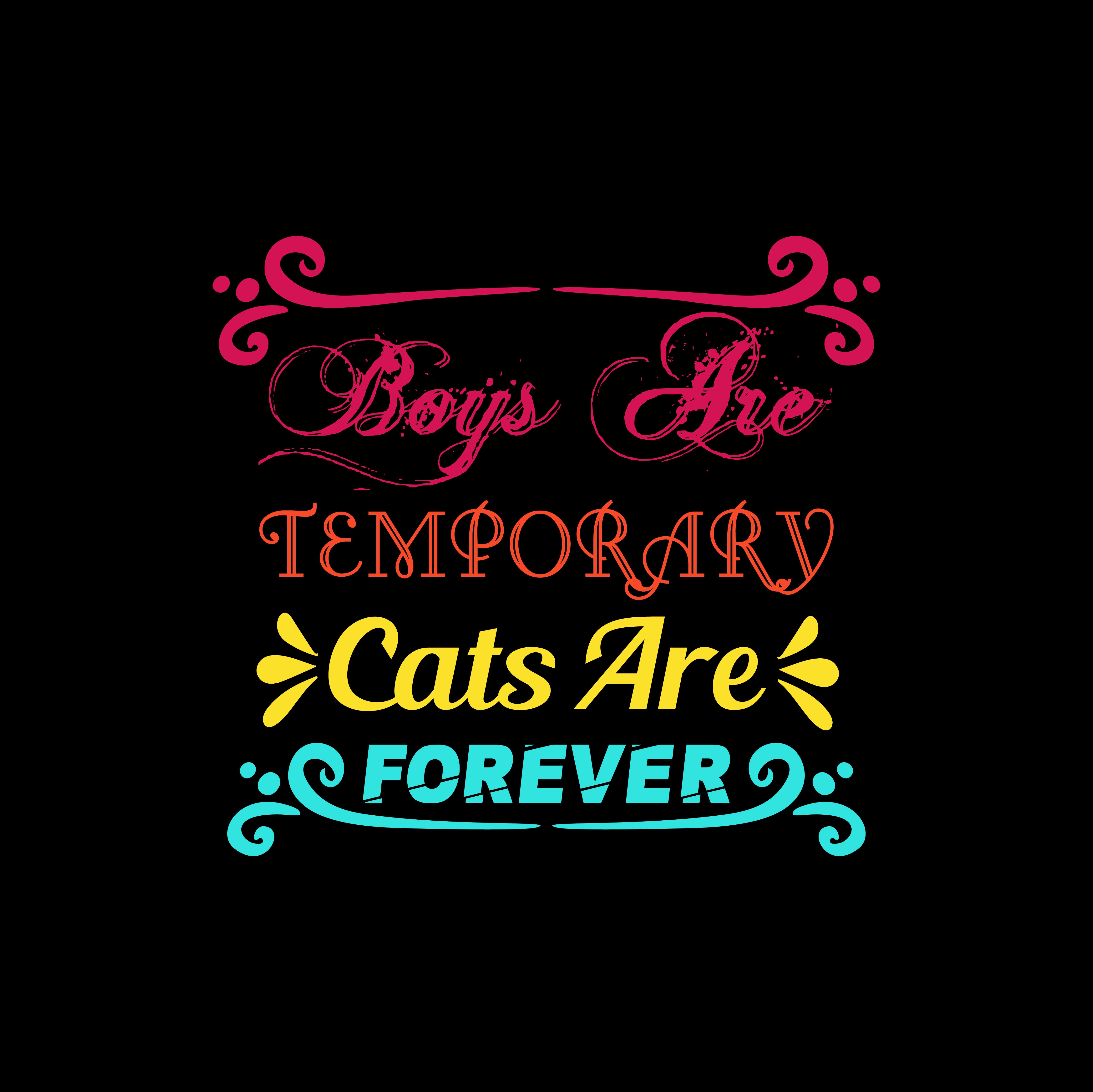 boys are temporary cats are forever. 951