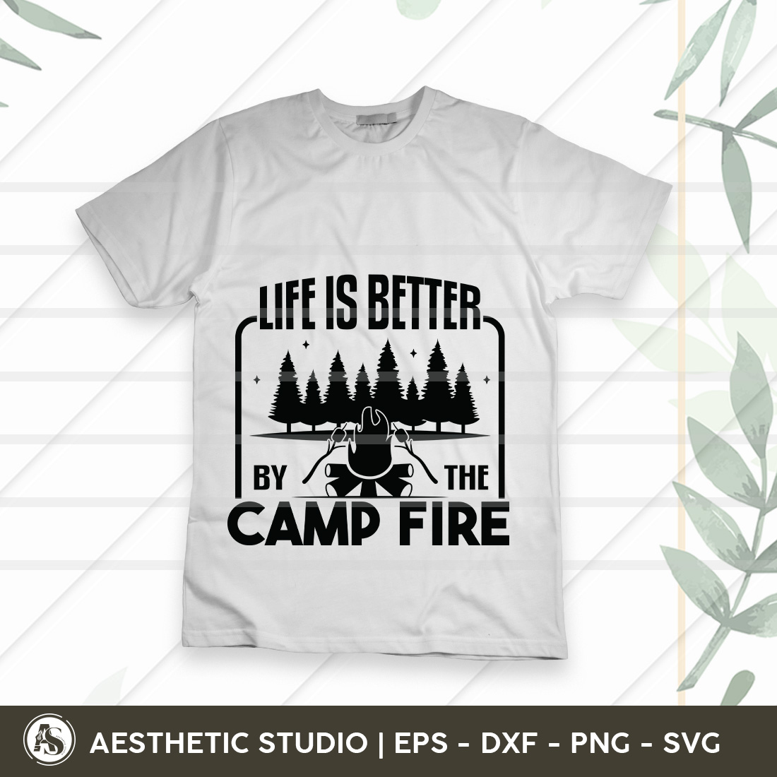 Life Is Better By The Camp Fire, Happy Campers Svg, Camper, Adventure, Camp Life, Camping Svg, Typography, Camping Quotes, Camping Cut File, Funny Camping, Camping T-shirt Design, Svg, Eps, Dxf, Png, Cut file preview image.