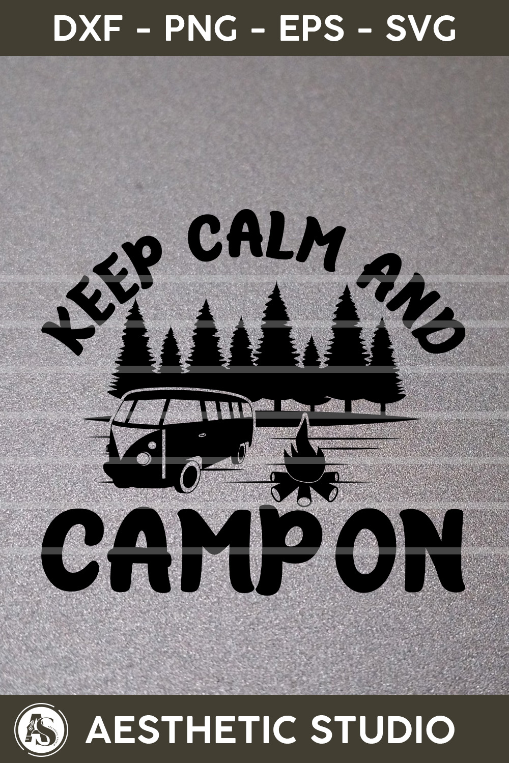 Keep Calm And Camp On, Camper, Adventure, Camp Life, Camping Svg, Typography, Camping Quotes, Camping Cut File, Funny Camping, Camping T-shirt Design, Svg, Eps, Dxf, Png, Cut file pinterest preview image.