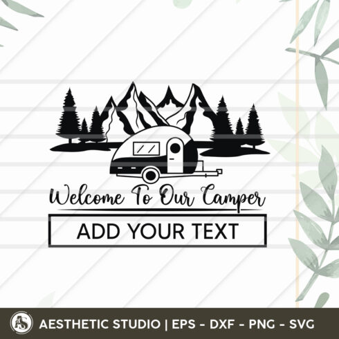 Welcome To Our Camper, Adventure, Camp Life, Camping Svg, Typography, Camping Quotes, Camping Cut File, Funny Camping, Camping T-shirt Design cover image.