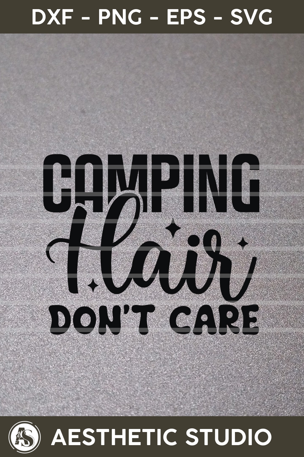 Camping Hair Don\'t Care, Camper, Adventure, Camp Life, Camping Svg, Typography, Camping Quotes, Camping Cut File, Funny Camping, Camping T-shirt Desig, Svg, Eps, Dxf, Png, Cut file pinterest preview image.