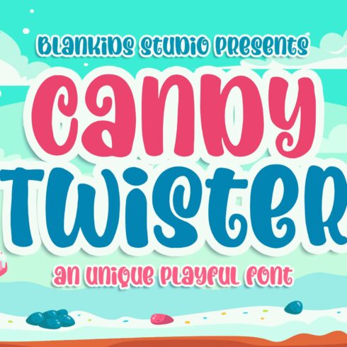 Candy Twister an Unique Playful Font cover image.