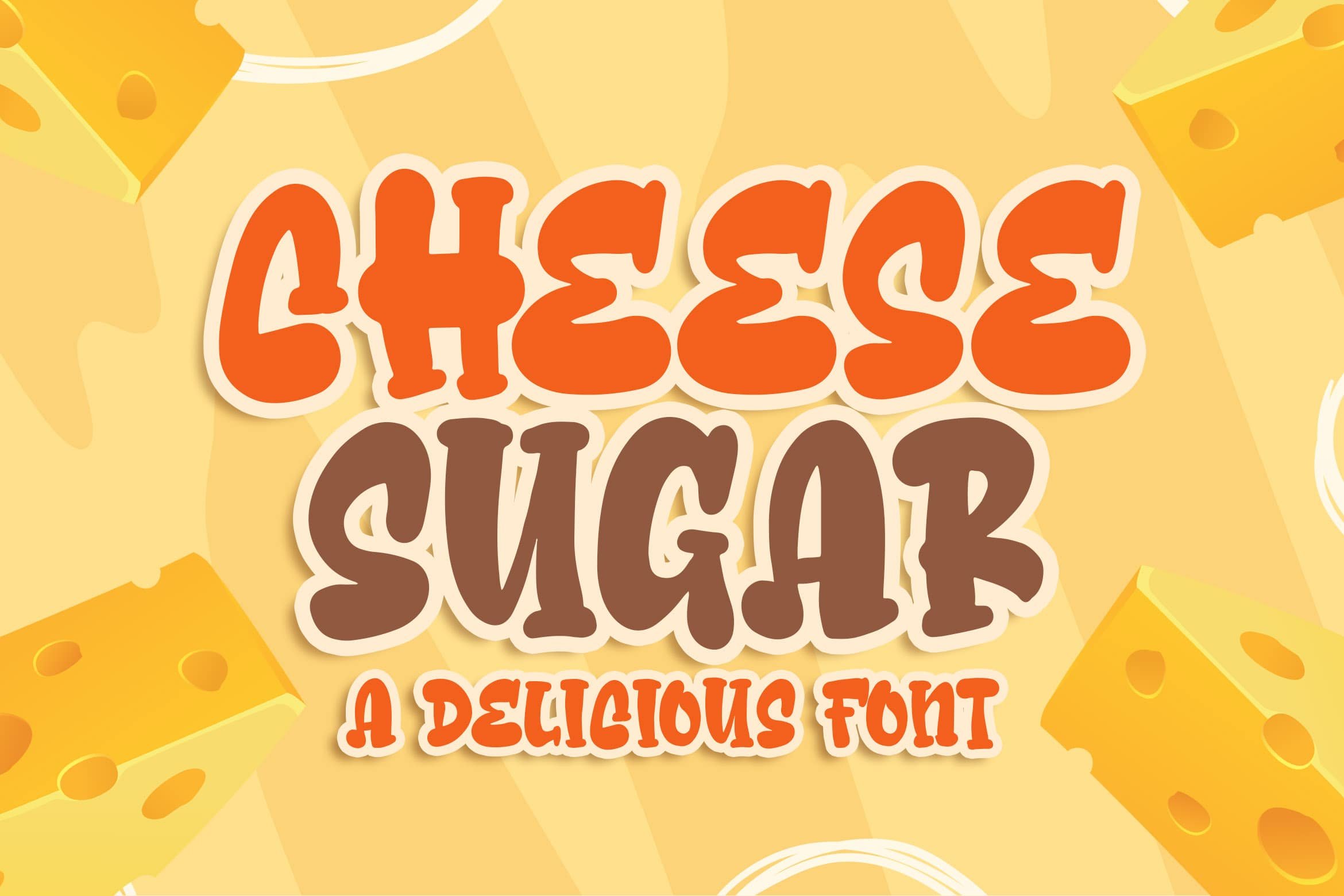 Cheese Sugar a Delicious Font cover image.