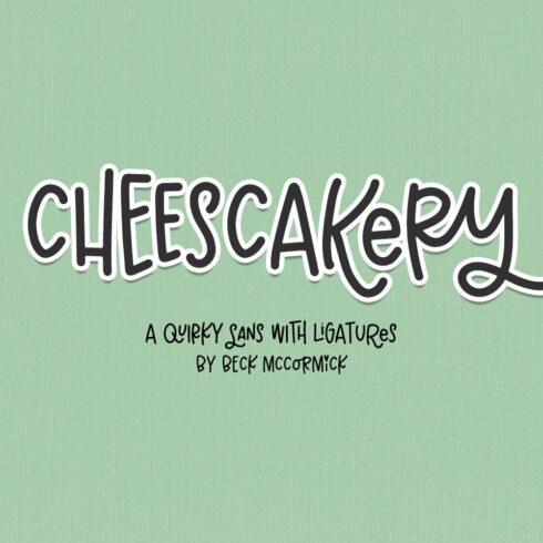 Cheesecakery Sans cover image.