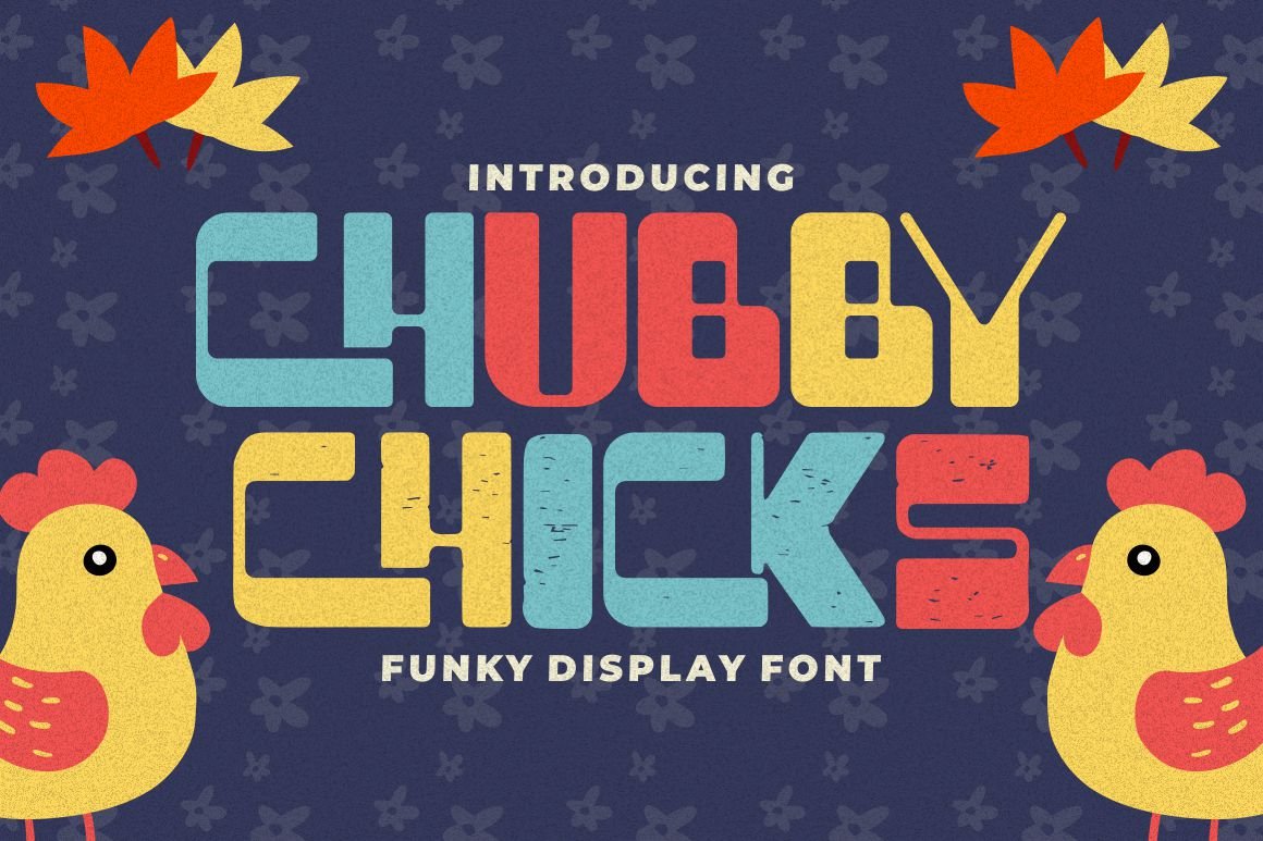 Chubby Chicks - Funky Display Font cover image.