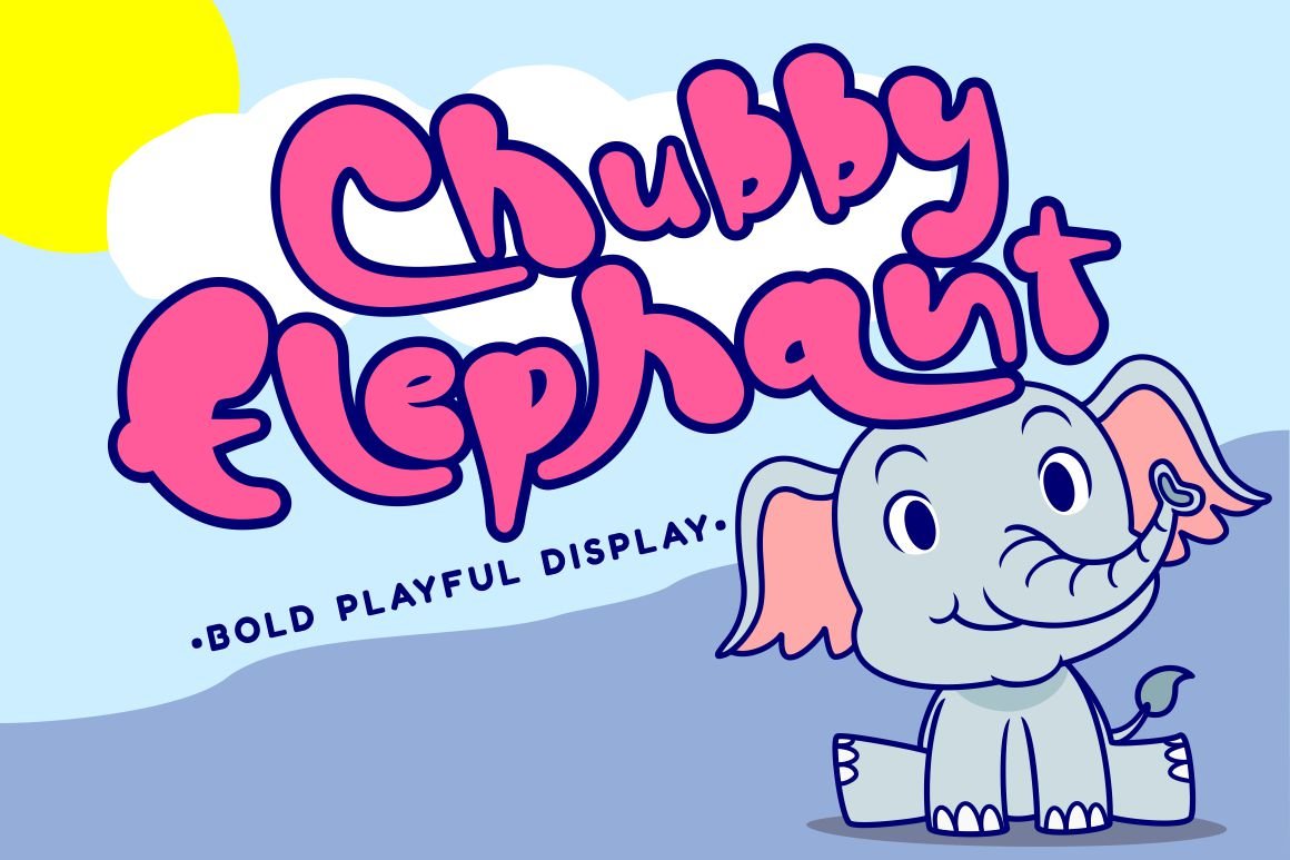 Chubby Elephant - Bold Playful Font cover image.