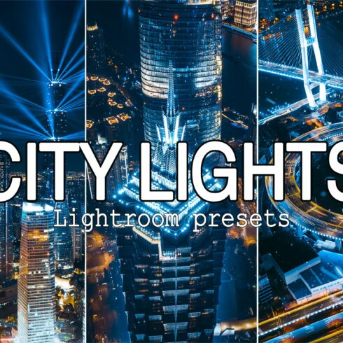 7 City Lights Lightroom presetscover image.