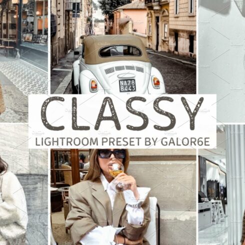 Lightroom Preset CLASSY by GALOR6Ecover image.