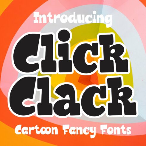 Click Clack - Cartoon Fancy Font cover image.