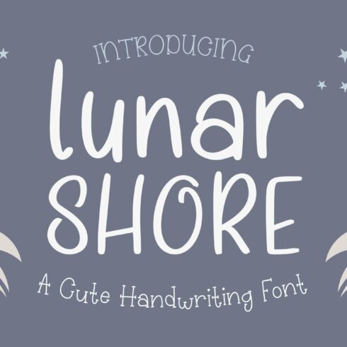 Lunar Shore Cute Handwriting Font cover image.