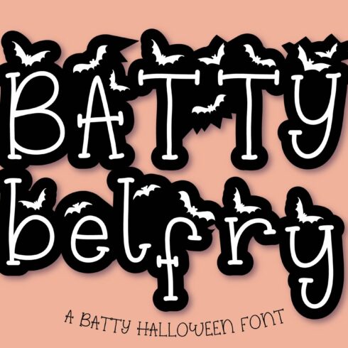 Batty Belfry Halloween Bats Font cover image.