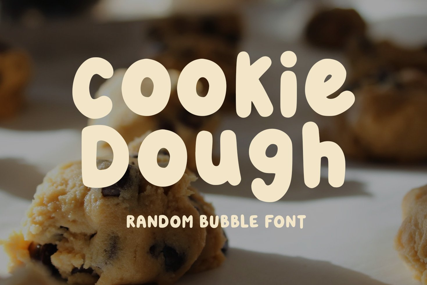 Cookie Dough - A Random Bubble Font cover image.