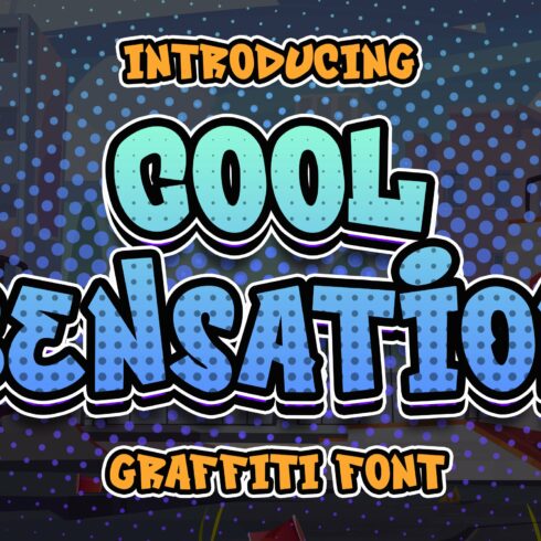 Cool Sensation - Graffiti Font cover image.