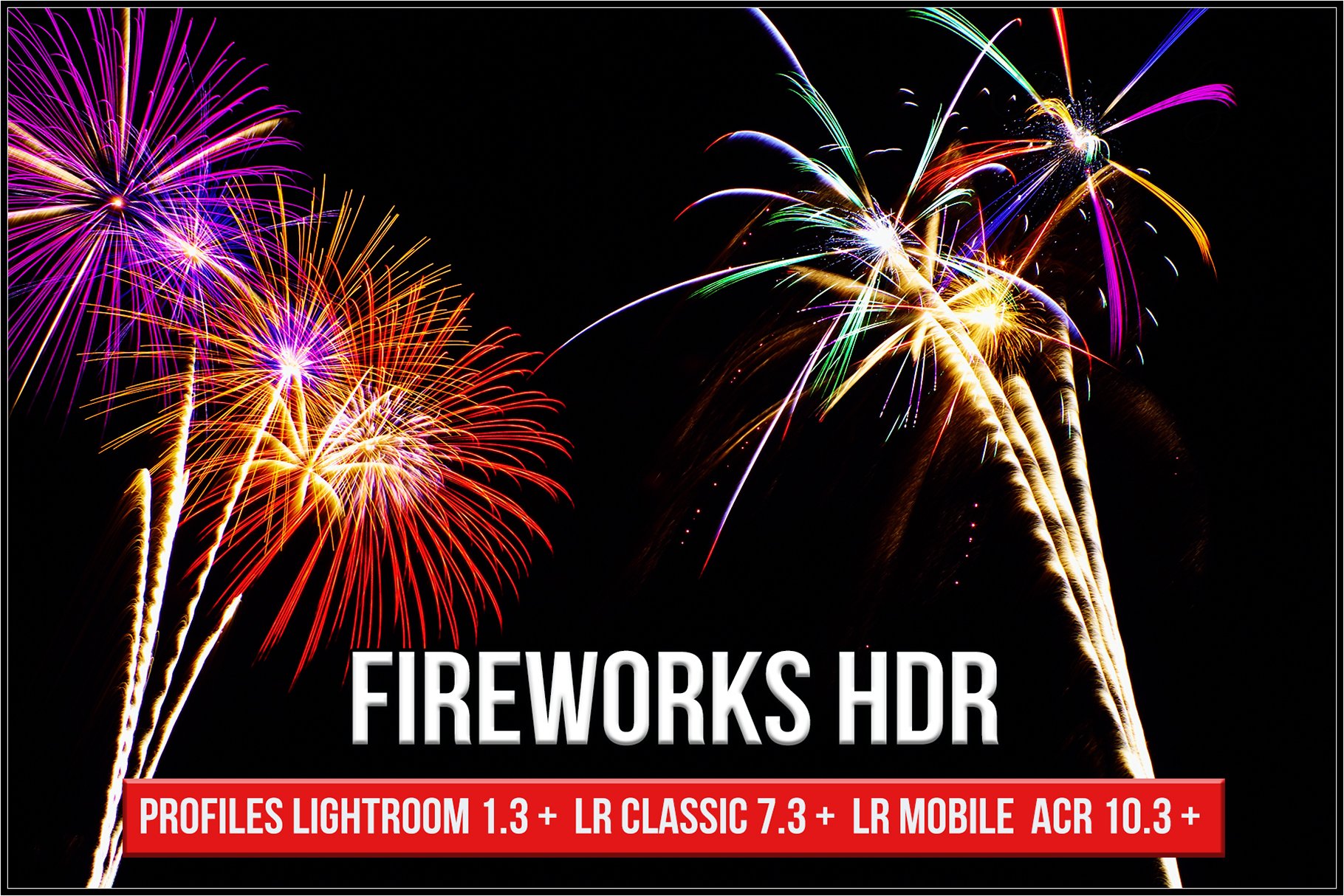 Fireworks HDR Profiles Lightroom ACRcover image.