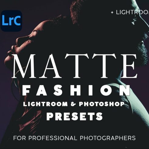 Matte Fashion Lightroom Presets PROcover image.