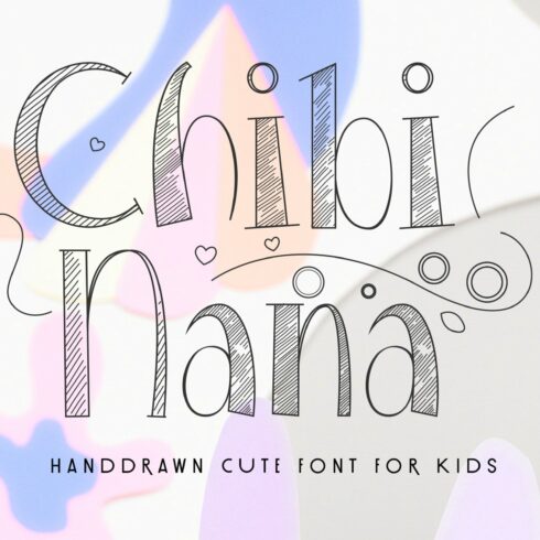 Chibi Nana - Hand Draw Font cover image.