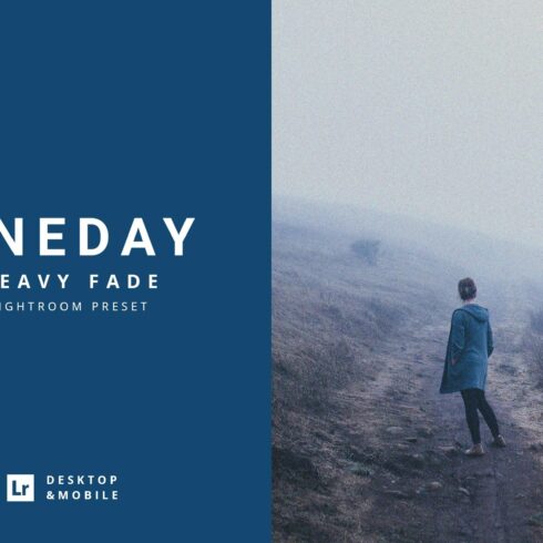 Oneday : Heavy Fade Lightroom presetcover image.