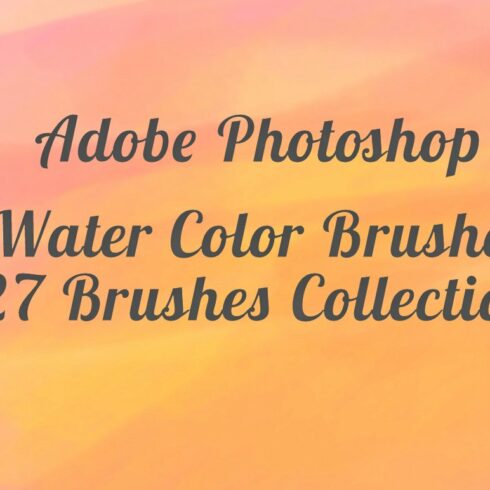 Water Color 27 Brushes for Photoshopcover image.