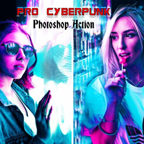 Pro Cyberpunk Photoshop Actioncover image.