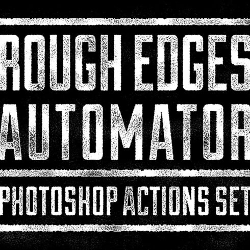Rough Edges Automator - PS Actionscover image.