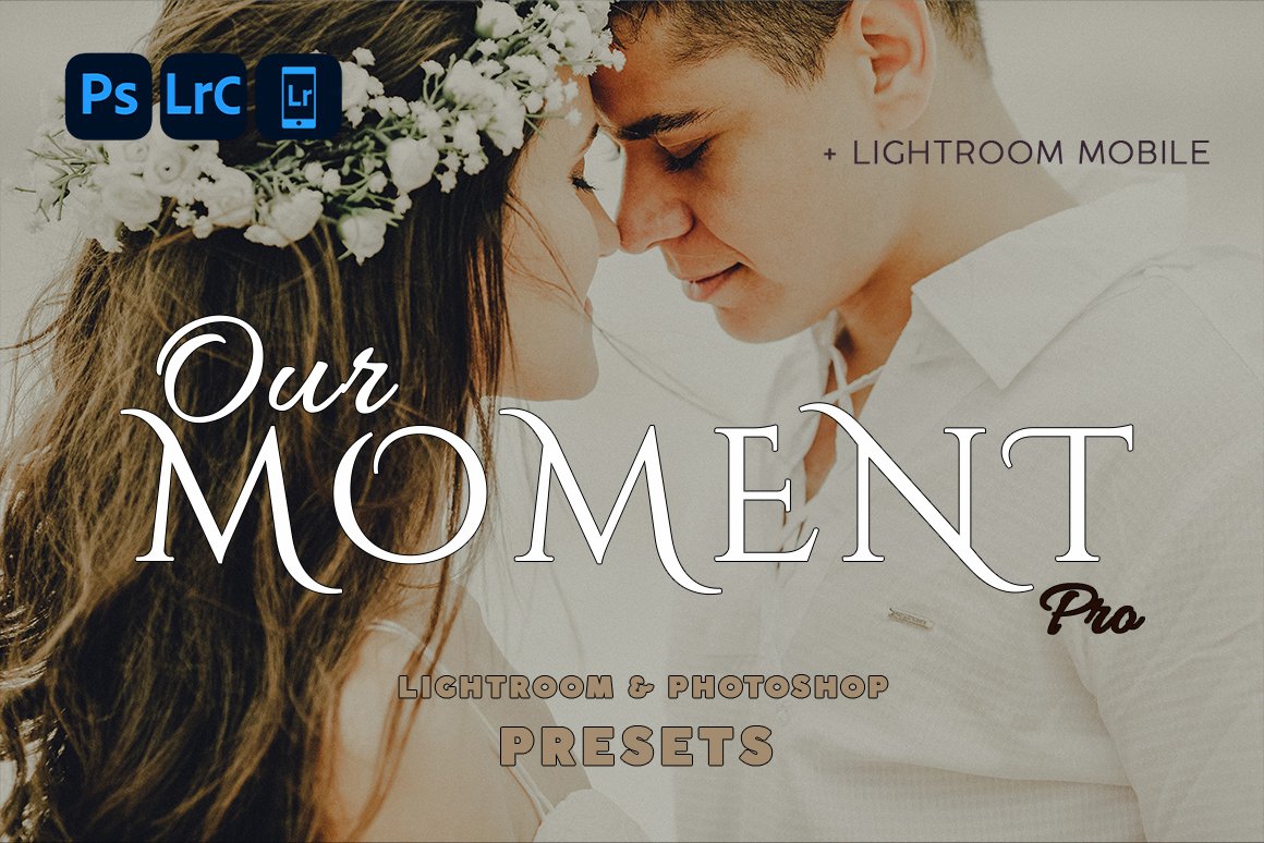 Our Moments PRO - Wedding Presetscover image.