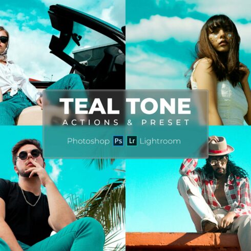 Lr Presets & Ps Actions - Teal Tonecover image.