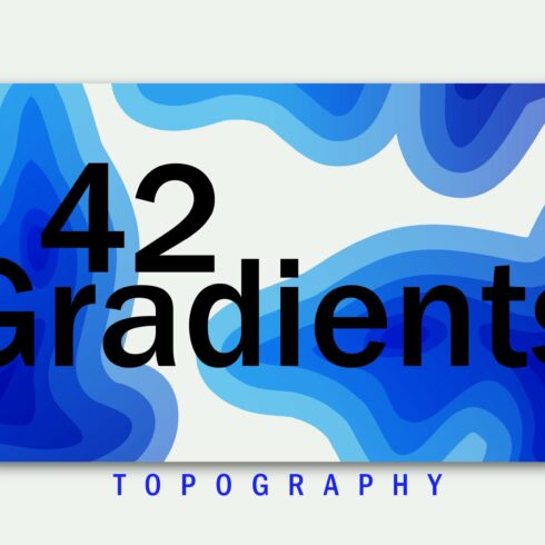 42 Gradient Topographycover image.