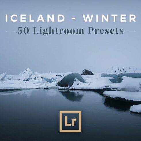 50 Lightroom Presets: Iceland Wintercover image.