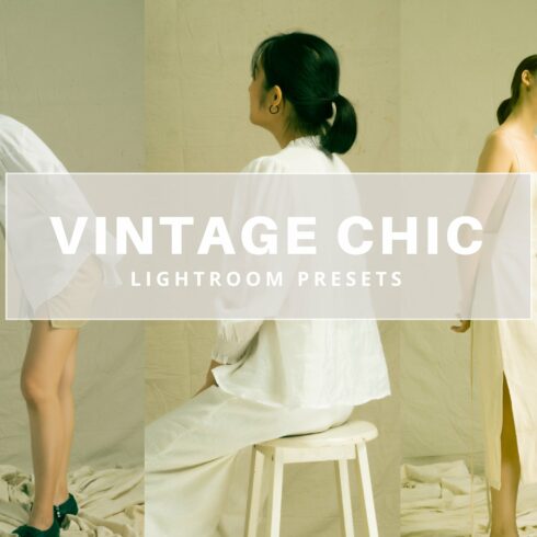 Vintage Chic | Lightroom Presetscover image.