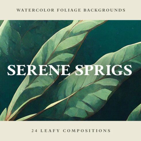 Serene Sprigs - Watercolor Leaves cover image.