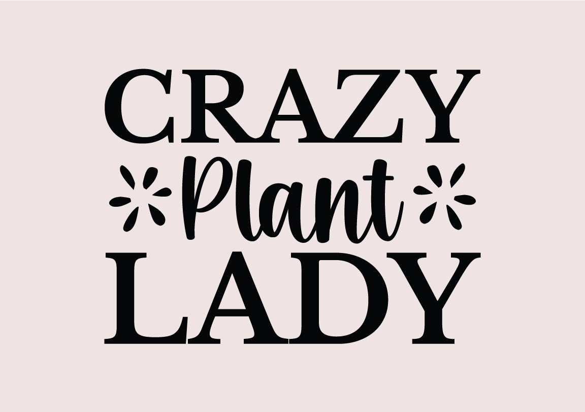 crazy plant lady 306