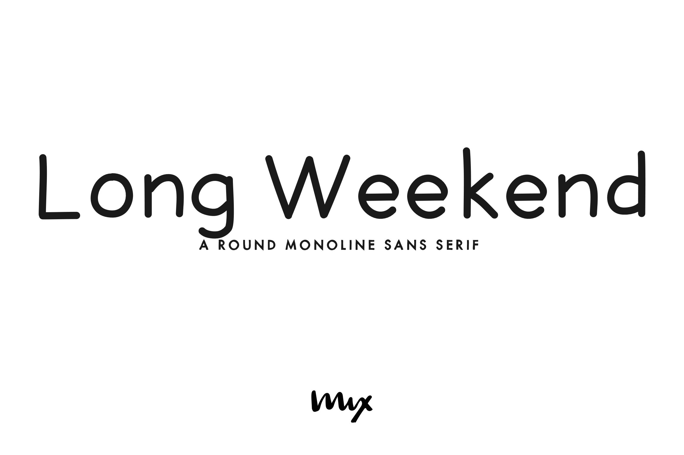 Long Weekend — A Round Monoline Sans cover image.