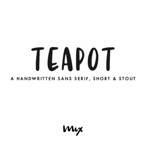 Teapot — A Handwritten Sans Serif cover image.