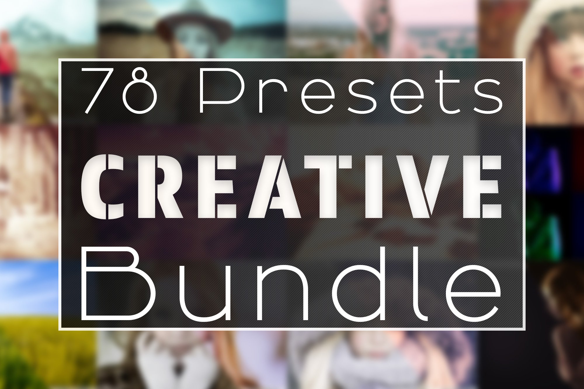 78 Creative Presets Bundlecover image.