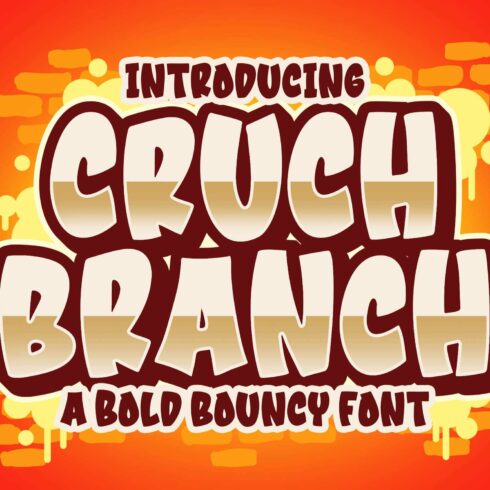 Cruch Branch a Bold Bouncy Font cover image.